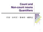 Count and Non-count nouns Quantifiers - slide 1