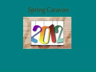 Spring Caravan