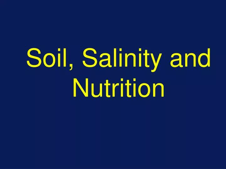 soil salinity and nutrition