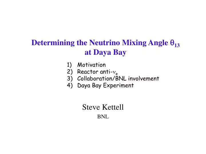 determining the neutrino mixing angle 13 at daya bay