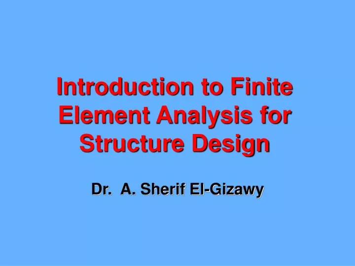 introduction to finite element analysis for structure design