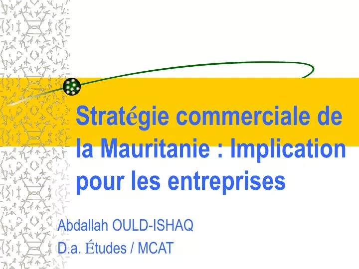 strat gie commerciale de la mauritanie implication pour les entreprises