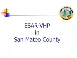 ESAR-VHP in San Mateo County