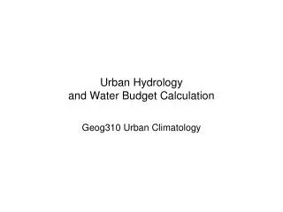 Urban Hydrology and Water Budget Calculation