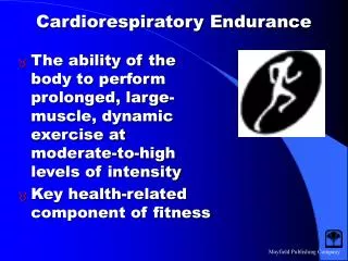 Cardiorespiratory Endurance