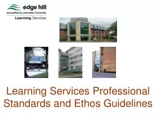 Learning Services Professional Standards and Ethos Guidelines
