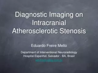 Diagnostic Imaging on Intracranial Atherosclerotic Stenosis
