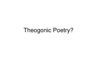 Theogonic Poetry?