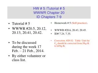 HW # 5 /Tutorial # 5 WWWR Chapter 20 ID Chapters 7-9