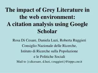 The impact of Grey Literature in the web environment: A citation analysis using Google Scholar