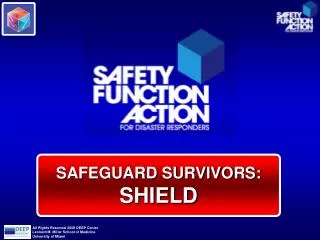 SAFEGUARD SURVIVORS: SHIELD