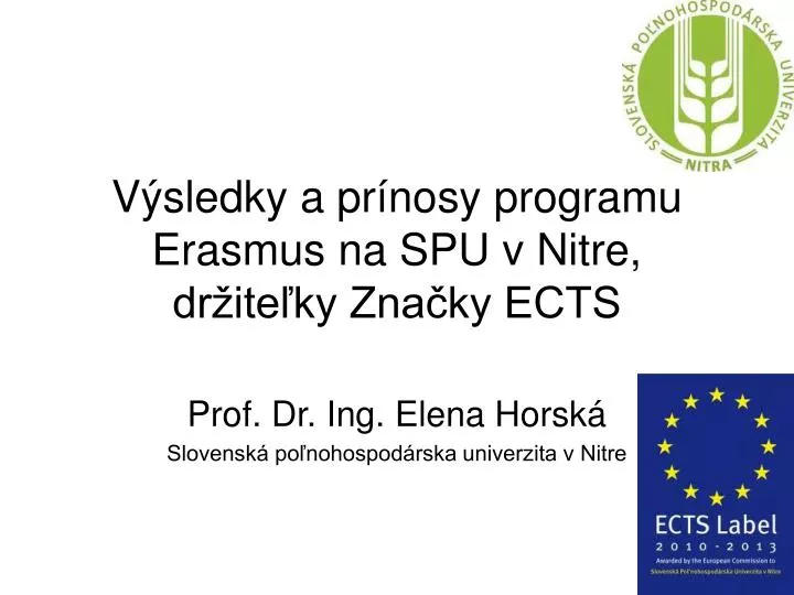 v sledky a pr nosy programu erasmus na spu v nitre dr ite ky zna ky ects