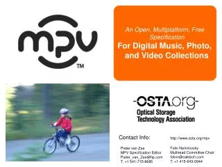 An Open, Multiplatform, Free Specification For Digital Music, Photo, and Video Collections