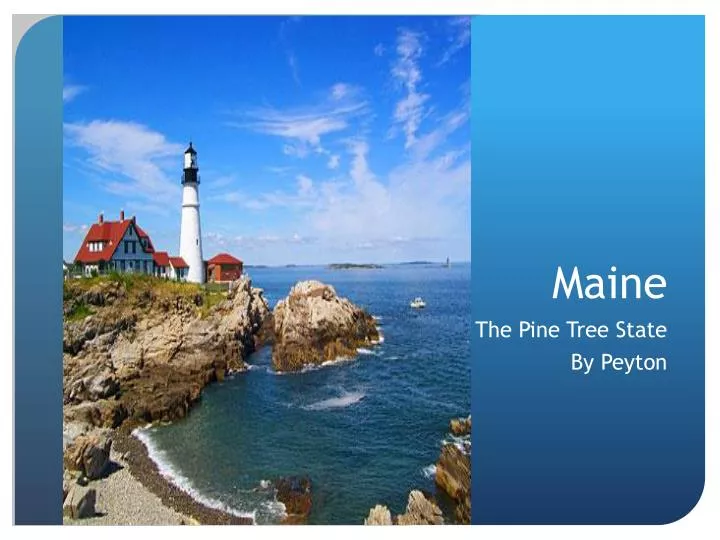 PPT - Maine PowerPoint Presentation, free download - ID:1077975