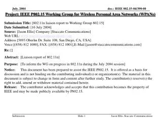 Project: IEEE P802.15 Working Group for Wireless Personal Area Networks (WPANs) Submission T itle: [802.11n liaison rep