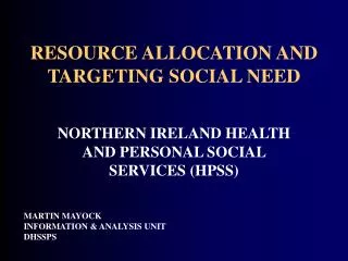 RESOURCE ALLOCATION AND TARGETING SOCIAL NEED