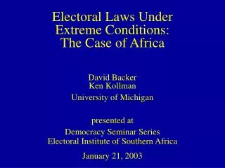 Electoral Laws Under Extreme Conditions: The Case of Africa