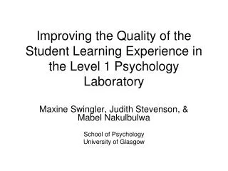 Improving the Quality of the Student Learning Experience in the Level 1 Psychology Laboratory
