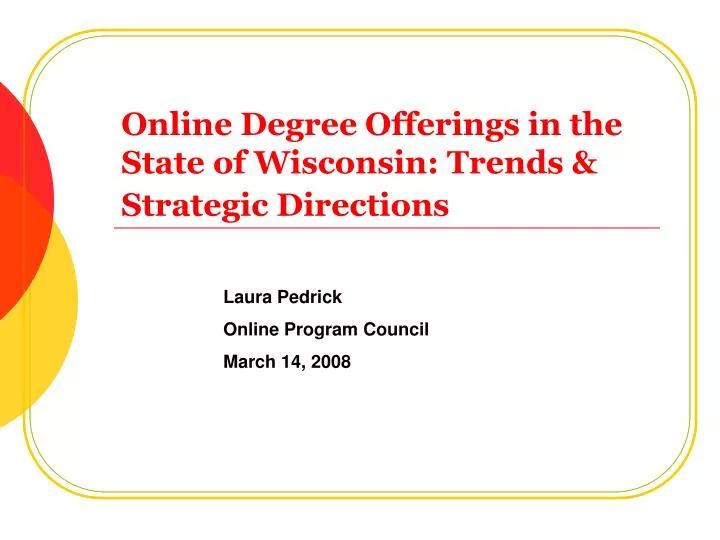 online degree offerings in the state of wisconsin trends strategic directions