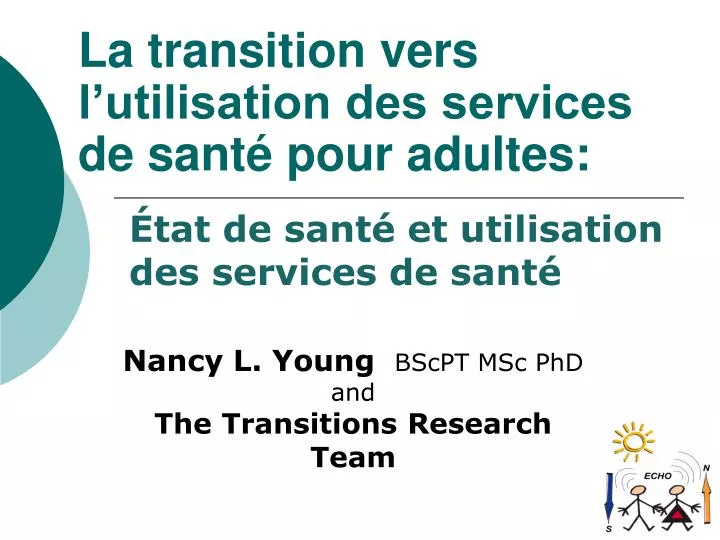 la transition vers l utilisation des services de sant pour adultes