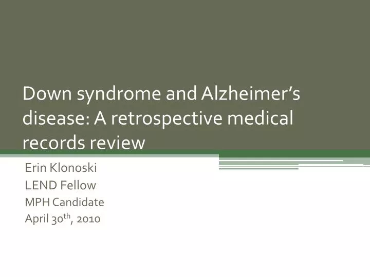 down syndrome and alzheimer s disease a retrospective medical records review