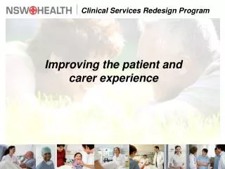 Improving the patient and carer experience