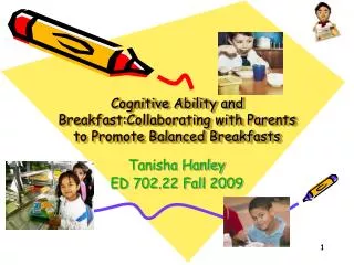 Cognitive Ability and Breakfast:Collaborating with Parents to Promote Balanced Breakfasts