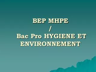 bep mhpe bac pro hygiene et environnement