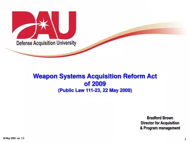 weapon systems acquisition reform act of 2009 public law 111 23 22 may 2009