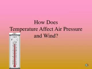 How Does Temperature Affect Air Pressure and Wind?