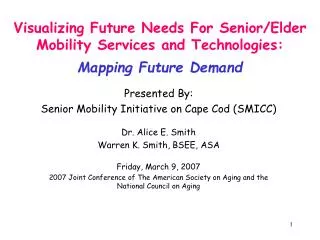 Visualizing Future Needs For Senior/Elder Mobility Services and Technologies: Mapping Future Demand