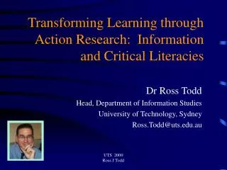 Transforming Learning through Action Research: Information and Critical Literacies