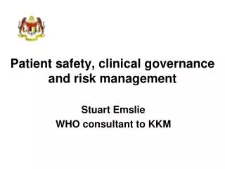 Patient safety, clinical governance and risk management