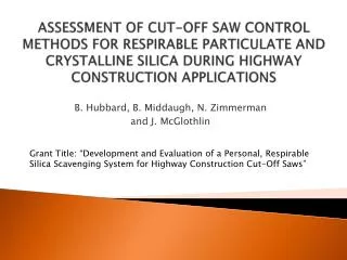 ASSESSMENT OF CUT-OFF SAW CONTROL METHODS FOR RESPIRABLE PARTICULATE AND CRYSTALLINE SILICA DURING HIGHWAY CONSTRUCTIO