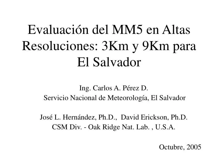 evaluaci n del mm5 en altas resoluciones 3km y 9km para el salvador