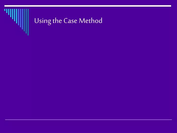 using the case method