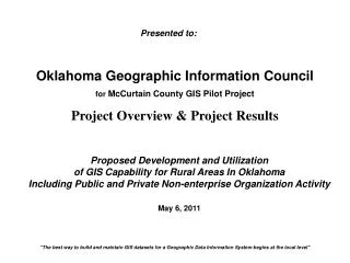 Oklahoma Geographic Information Council for McCurtain County GIS Pilot Project Project Overview &amp; Project Results