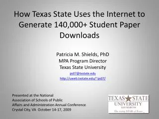 How Texas State U ses the I nternet to G enerate 140,000 + Student Paper D ownloads