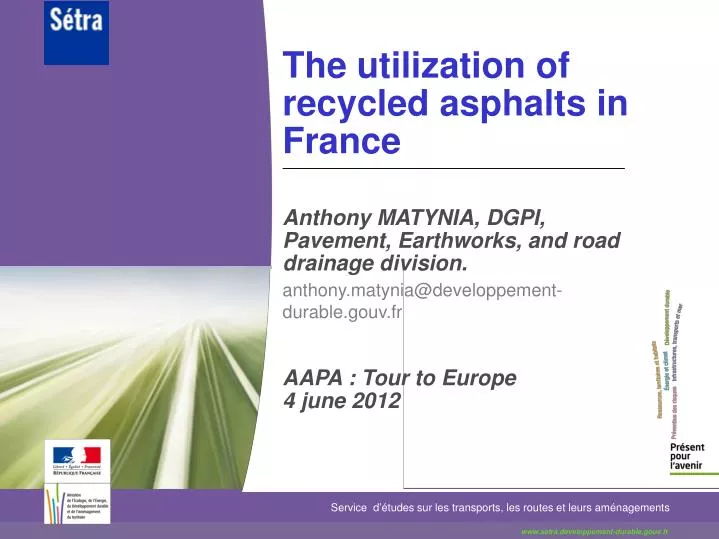 the utilization of recycled asphalts in france