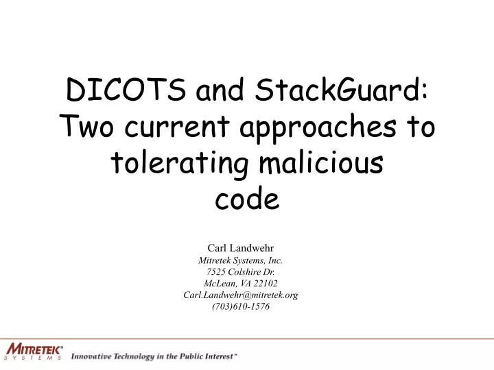 dicots and stackguard two current approaches to tolerating malicious code