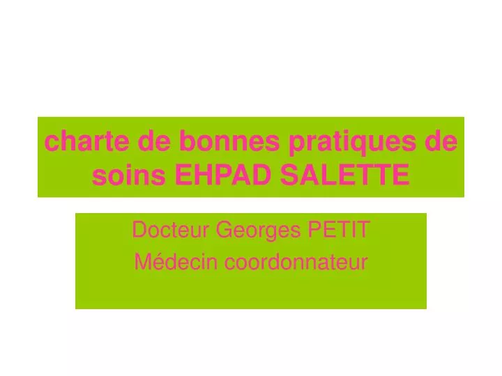 charte de bonnes pratiques de soins ehpad salette