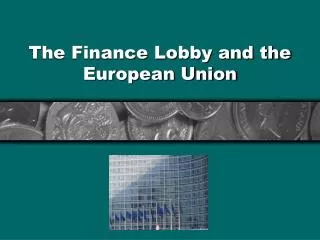 The Finance Lobby and the European Union