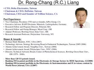 Dr. Rong-Chang (R.C.) Liang