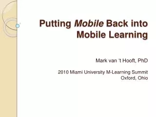 Putting Mobile Back into Mobile Learning