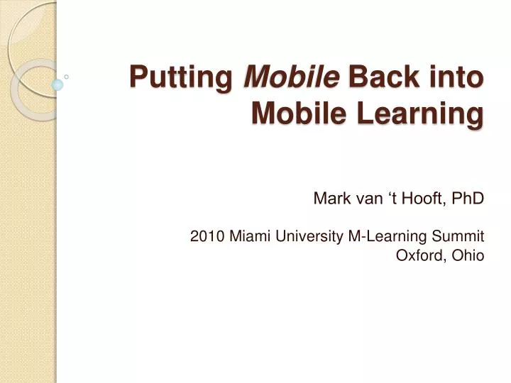 putting mobile back into mobile learning