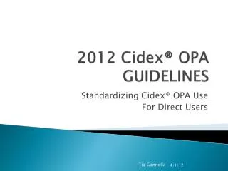 2012 Cidex ® OPA GUIDELINES