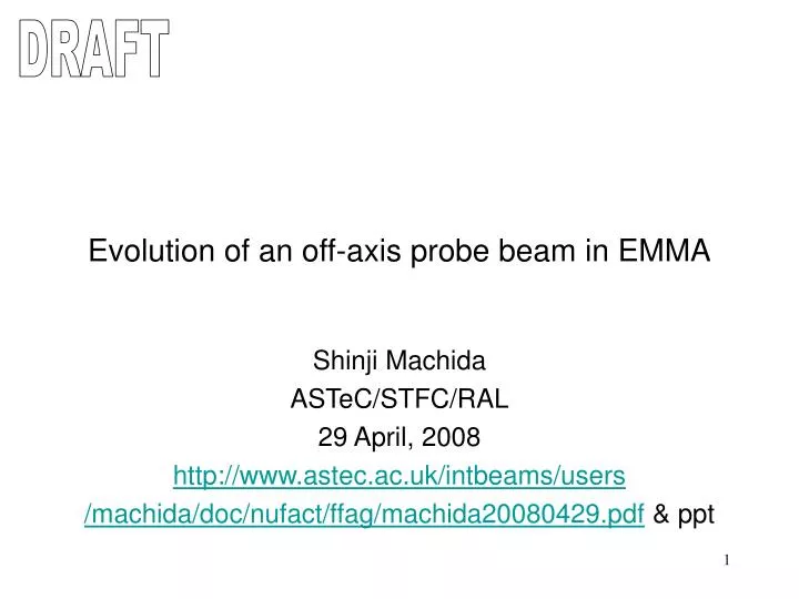 evolution of an off axis probe beam in emma