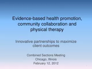 Evidence-based health promotion, community collaboration and physical therapy