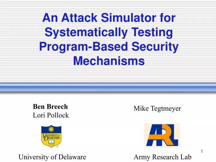 an attack simulator for systematically testing program based security mechanisms