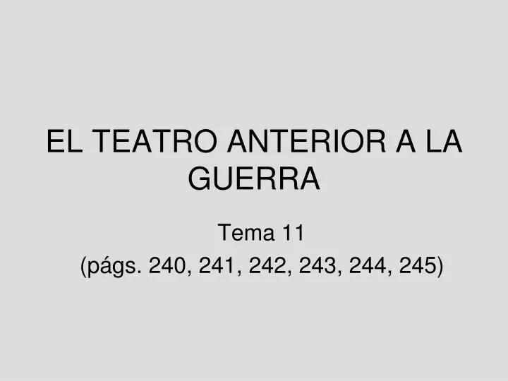 el teatro anterior a la guerra